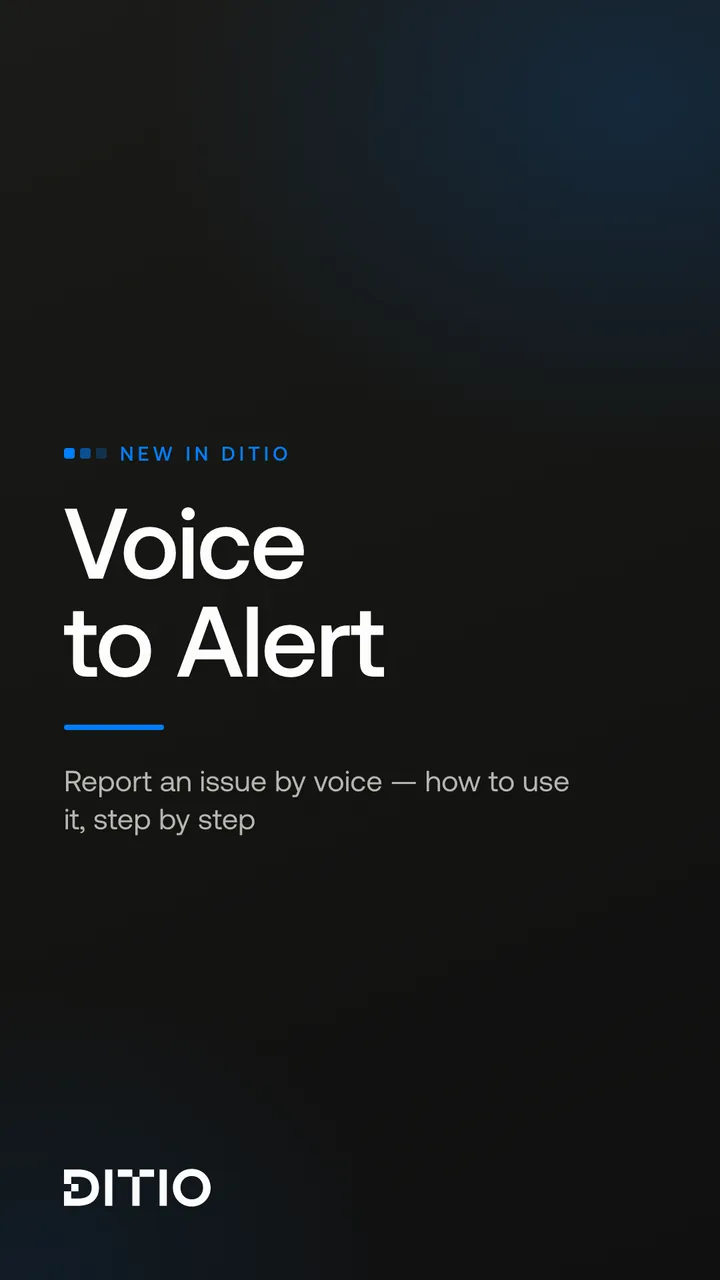 Voice to Alert in Ditio – report deviations with your voice